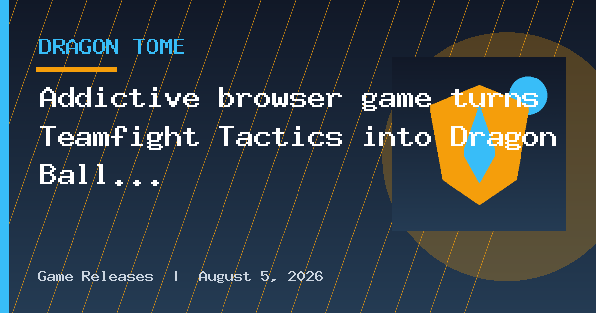 Addictive browser game turns Teamfight Tactics into Dragon Ball Z