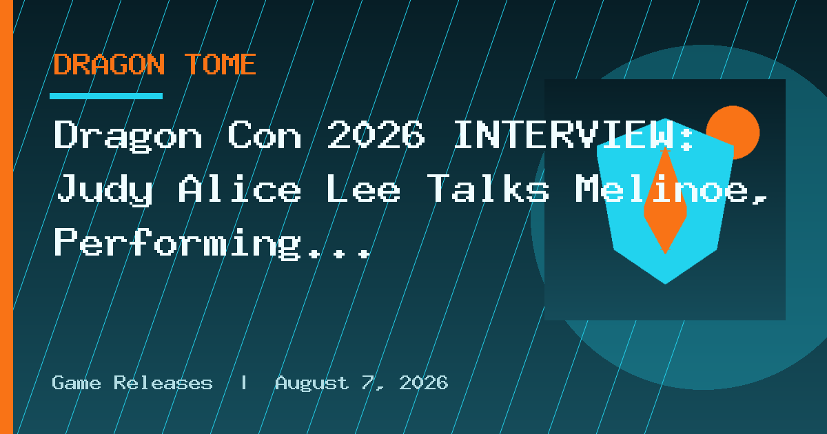 Dragon Con 2026 INTERVIEW: Judy Alice Lee Talks Melinoë, Performing Accents