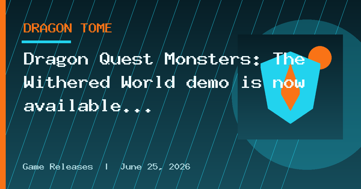 Dragon Quest Monsters: The Withered World demo is now available on Switch 2