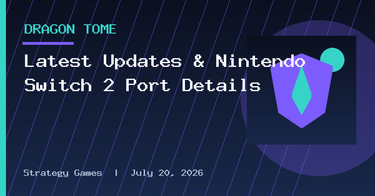 Latest Updates & Nintendo Switch 2 Port Details