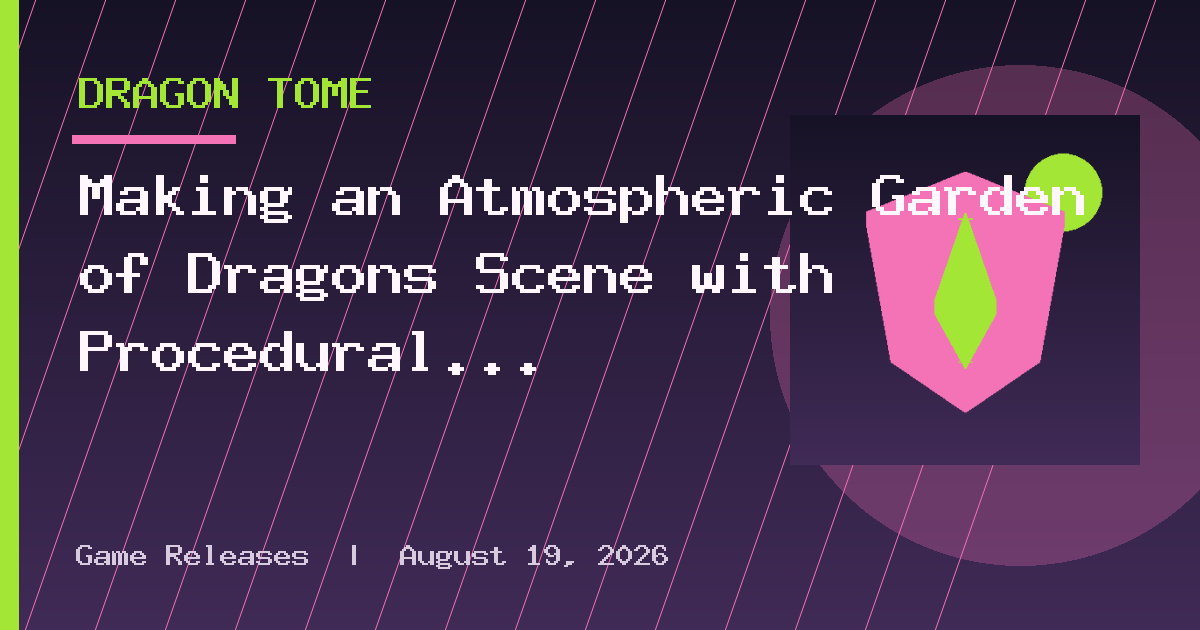 Making an Atmospheric Garden of Dragons Scene with Procedural Texturing