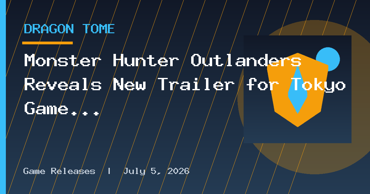 Monster Hunter Outlanders Reveals New Trailer for Tokyo Game Show 2026