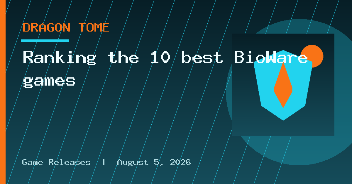 Ranking the 10 best BioWare games