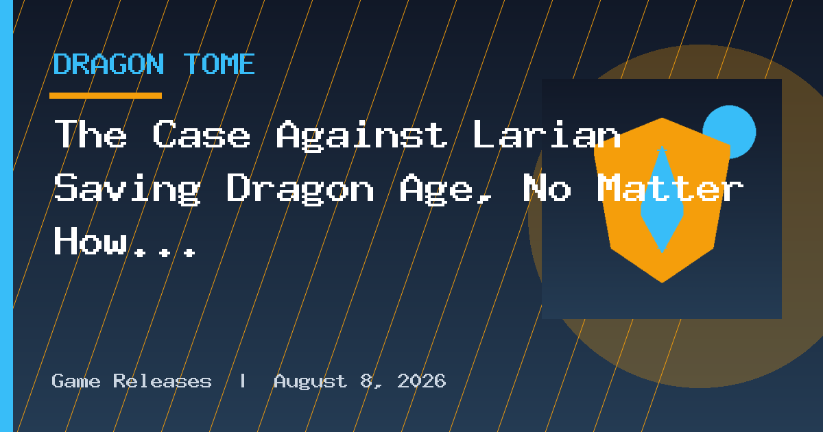 The Case Against Larian Saving Dragon Age, No Matter How Tempting It Sounds