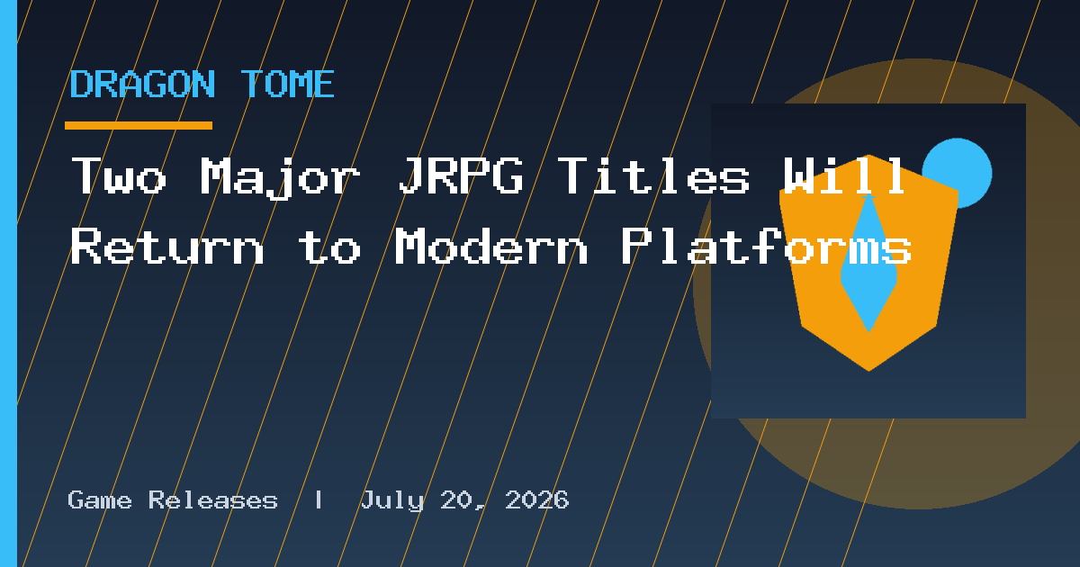 Two Major JRPG Titles Will Return to Modern Platforms